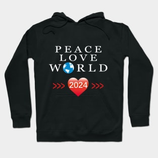 2024 Peace love world Hoodie